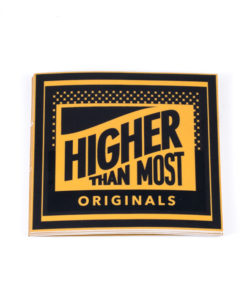 Higher Than Most Originals Sticker