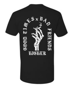 Good Times Bad Friends T-Shirt in Black