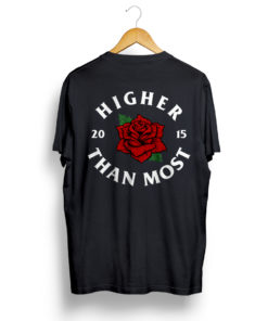 Higher Than Most Rose T-Shirt in Black Back Print