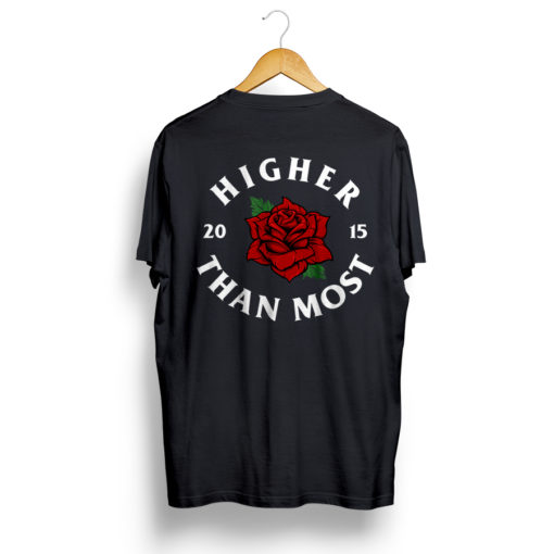 Higher Than Most Rose T-Shirt in Black Back Print